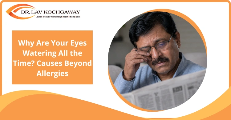 Why Are Your Eyes Watering All the Time? Causes Beyond Allergies