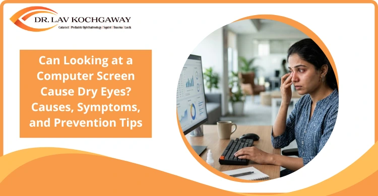 Can Looking at a Computer Screen Cause Dry Eyes? Causes, Symptoms, and Prevention Tips