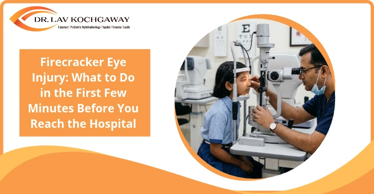 Firecracker Eye Injury_ What to Do in the First Few Minutes Before You Reach the Hospital